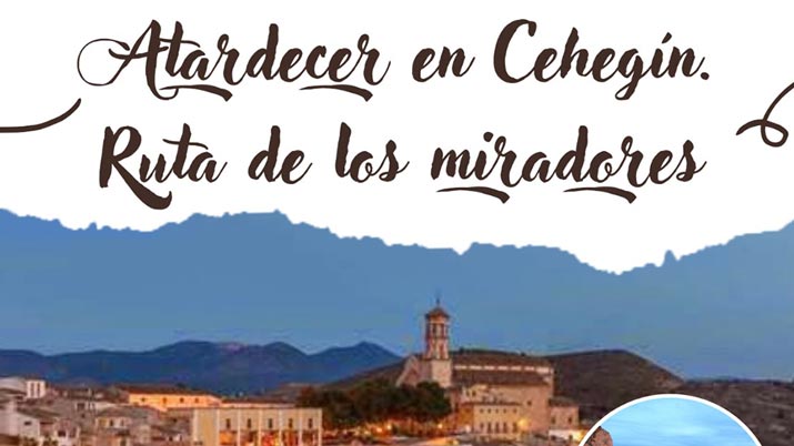 Ruta de los miradores: Atardecer en Cehegín