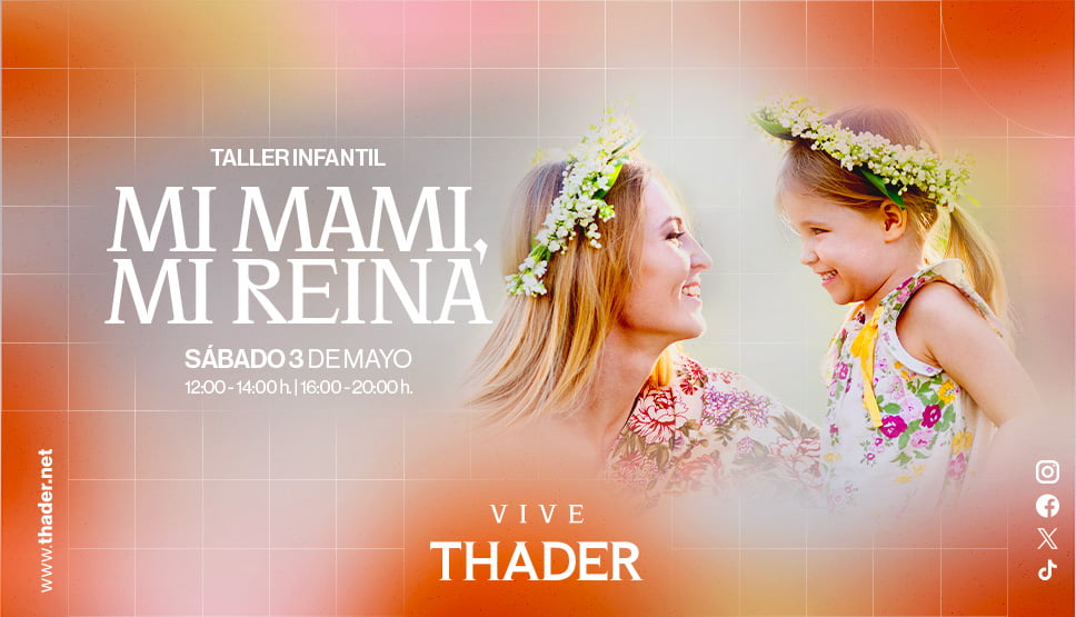 Taller Infantil Mi mami, mi reina en CC Thader