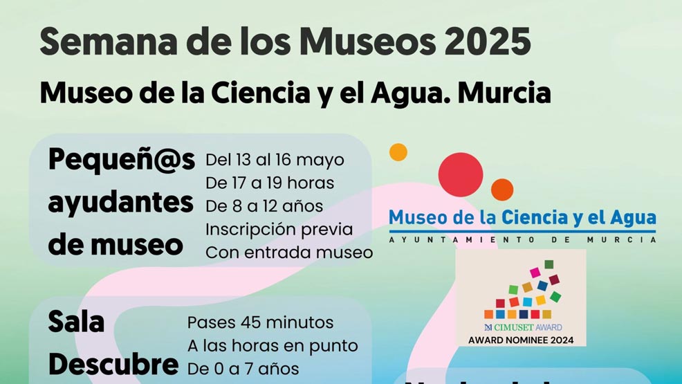 Semana de los Museos en Museo de la Ciencia y el Agua