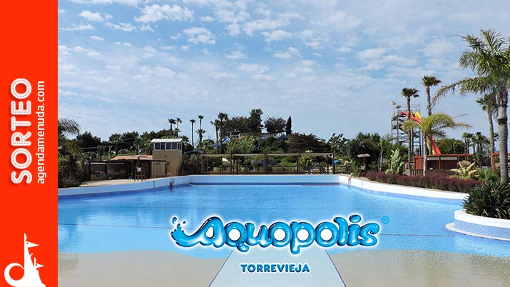 Sorteo de 5 packs de entradas para Aquopolis Torrevieja
