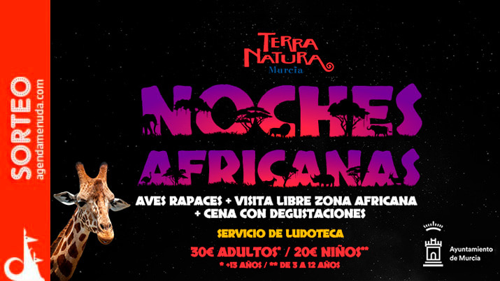 Sorteo de 1 entrada doble para las Noches Africanas en Terra Natura Murcia