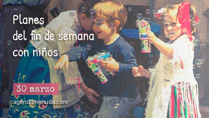 Planes con niños. 30 de marzo