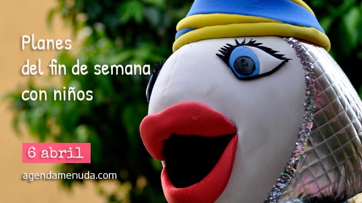 Planes con niños. 6 de abril