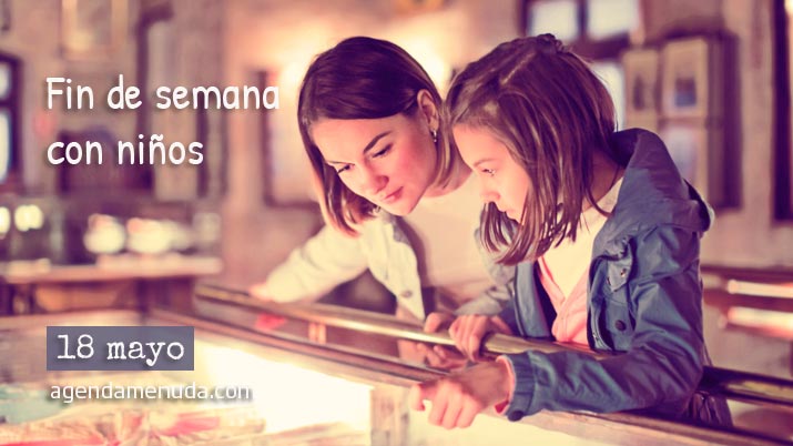 Planes con niños. 18 de mayo
