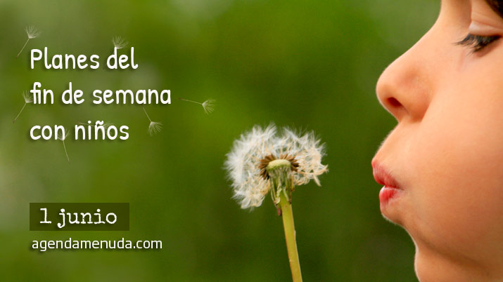 Planes con niños. 1 de junio