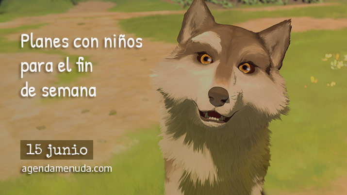 Planes con niños. 15 de junio